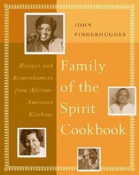 Paperback The Family of the Spirit Cookbook: Recipes and Remembrances from African-American Kitchens Book