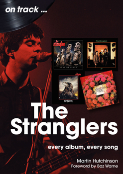 Paperback The Stranglers: Every Album, Every Song Book