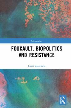 Hardcover Foucault, Biopolitics and Resistance Book