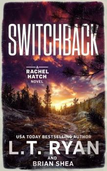Switchback (Rachel Hatch) - Book #15 of the Rachel Hatch