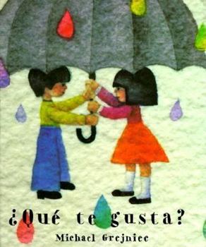 Que Te Gusta? (Sp: What Do You Book Cover