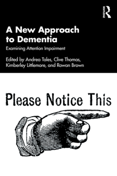 Paperback A New Approach to Dementia: Examining Attention Impairment Book