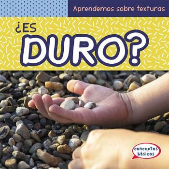 Library Binding ¿Es Duro? (What Is Hard?) [Spanish] Book