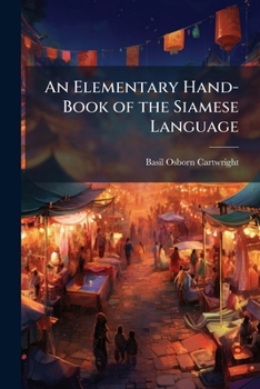 Paperback An Elementary Hand-Book of the Siamese Language Book