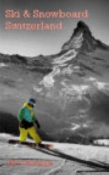 Paperback Ski & Snowboard Switzerland Book