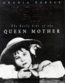 Hardcover My Darling Buffy: The Early Life of the Queen Mother Book