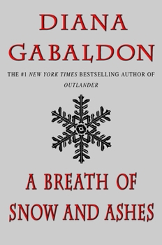 A Breath of Snow and Ashes - Book #6 of the Outlander