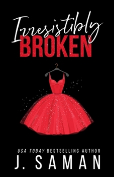 Paperback Irresistibly Broken: Special Edition Cover Book