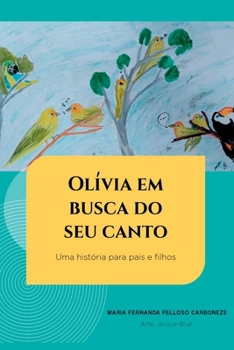 Paperback Olívia Em Busca Do Seu Canto [Portuguese] Book