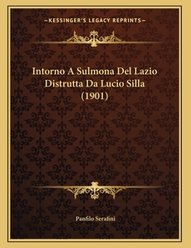 Intorno A Sulmona Del Lazio Distrutta Da Lucio Silla