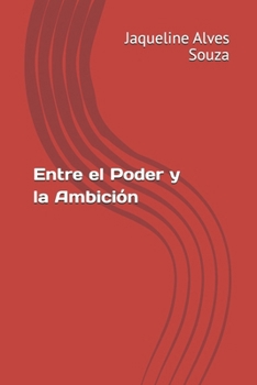 Paperback Entre el Poder y la Ambición (Italian Edition) [Italian] Book