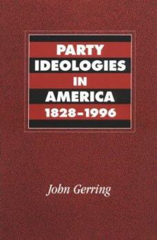Paperback Party Ideologies in America, 1828-1996 Book