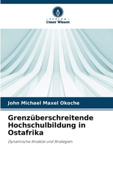 Paperback Grenzüberschreitende Hochschulbildung in Ostafrika [German] Book