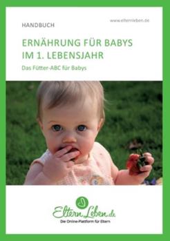 Paperback Ernährung für Babys im 1. Lebensjahr: Das Fütter-ABC für Babys [German] Book