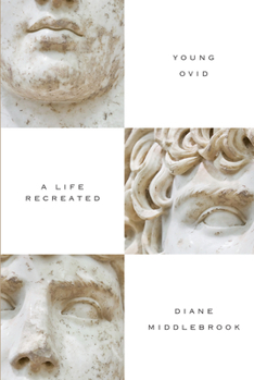 Hardcover Young Ovid: A Life Recreated Book