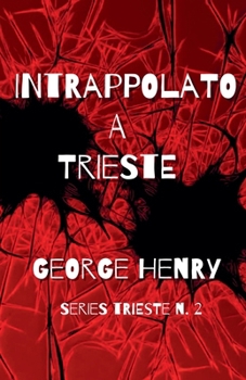 Paperback Intrappolato a Trieste [Italian] Book