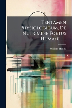 Paperback Tentamen Physiologicum, De Nutrimine Foetus Humani ...... [Latin] Book
