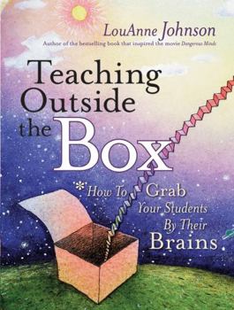 Paperback Teaching Outside the Box: How to Grab Your Students by Their Brains Book