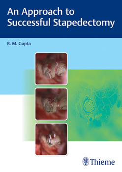 Hardcover An Approach to Successful Stapedectomy Book