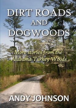 Paperback Dirt Roads and Dogwoods Book