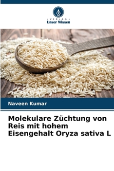 Paperback Molekulare Züchtung von Reis mit hohem Eisengehalt Oryza sativa L [German] Book