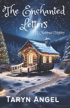 Paperback The Enchanted Letters: A Christmas Odyssey Book