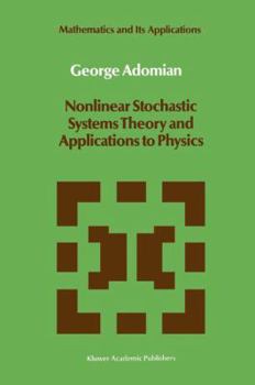 Hardcover Nonlinear Stochastic Systems Theory and Applications to Physics Book