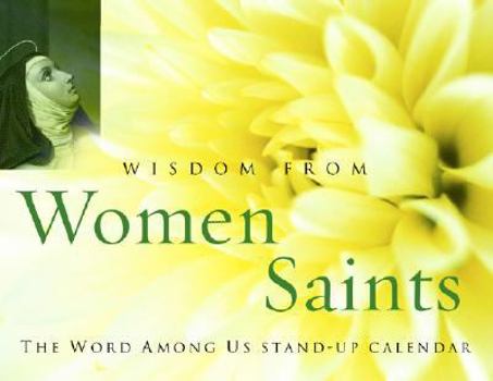 Calendar Wisdom from Women Saints, Stand-Up Calendar Book
