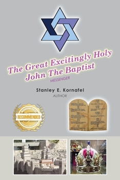 Paperback The Great Excitingly Holy John The Baptist Book