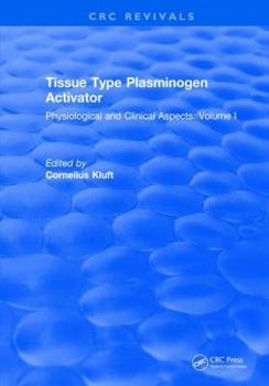 Hardcover Tissue Type Plasminogen Activity: Volume I Book
