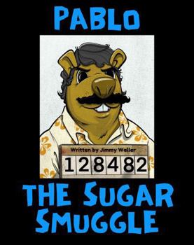 Paperback Pablo: The Sugar Smuggle Book
