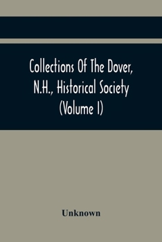 Paperback Collections Of The Dover, N.H., Historical Society (Volume I) Book