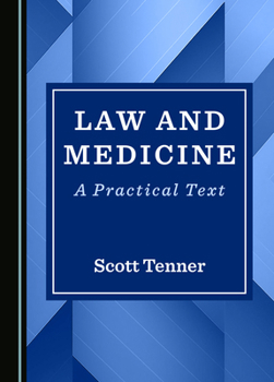 Hardcover Law and Medicine: A Practical Text Book