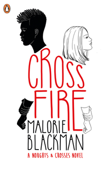 Crossfire - Book #5 of the Noughts and Crosses