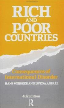 Paperback Rich and Poor Countries: Consequence of International Economic Disorder Book