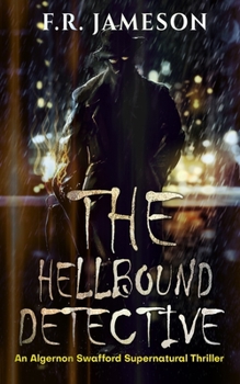 Paperback The Hellbound Detective: A Terrifying Supernatural Thriller Book