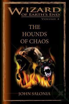 Paperback The Hounds of Chaos: Wizard of Earth's End Book