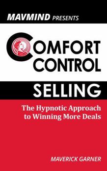 Paperback Comfort Control Selling: The Hypnotic Approach to Winning More Deals Book