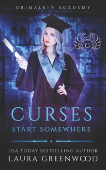 Curses Start Somewhere - Book  of the Grimalkin Academy: Kittens #0.5