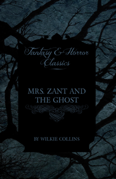 Paperback Mrs. Zant and the Ghost ('The Ghost's Touch') (Fantasy and Horror Classics) Book