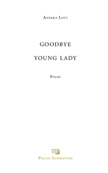 Paperback Goodbye young lady: Poems Book