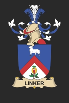 Linker: Linker Coat of Arms and Family Crest Notebook Journal (6 x 9 - 100 pages)