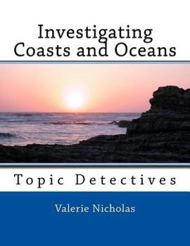 Paperback Investigating Coasts and Oceans: Topic Detectives Book