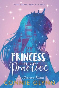 Princess in Practice - Book #2 of the Rosewood Chronicles