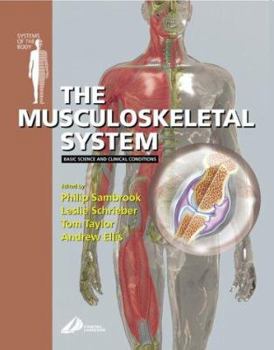 Paperback The Musculoskeletal System: Basic Science and Clinical Conditions: Systems of the Body Series Book
