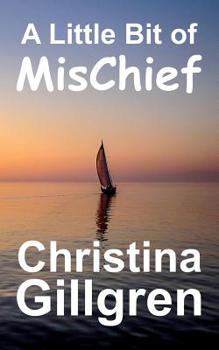 Paperback A Little Bit of MisChief Book