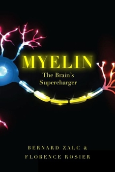 Hardcover Myelin: The Brain's Supercharger Book
