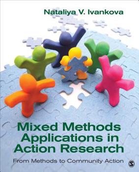 Paperback Mixed Methods Applications in Action Research: From Methods to Community Action Book