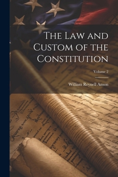 Paperback The law and Custom of the Constitution; Volume 2 Book