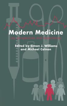 Hardcover Modern Medicine: Lay Perspectives And Experiences Book
